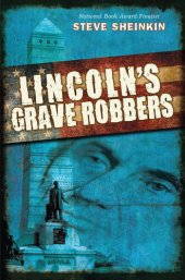 book Lincoln's Grave Robbers (Scholastic Focus)