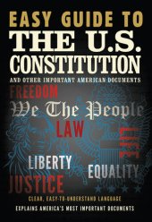 book Easy Guide to the U.S. Constitution: And Other Important American Documents