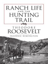 book Ranch Life and the Hunting Trail