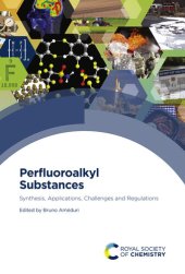 book Perfluoroalkyl Substances: Synthesis, Applications, Challenges and Regulations