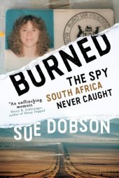 book Burned: The Spy South Africa Never Caught