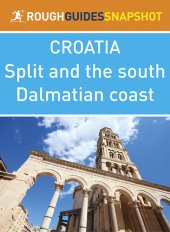 book The Rough Guide Snapshot Croatia - Split and the South Dalmatian Coast