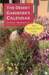 book The Desert Gardener's Calendar: Your Month-by-Month Guide