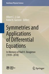 book Symmetries and Applications of Differential Equations: In Memory of Nail H. Ibragimov (1939–2018)