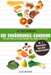 book Die Ernährungs-Sanduhr: Wie man wirklich gesund abnimmt und länger jung bleibt--Der Nr. 1 Bestseller aus den Niederlanden