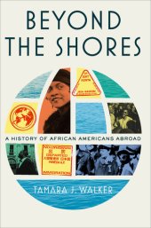 book Beyond the Shores: A History of African Americans Abroad