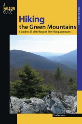 book Hiking the Green Mountains: A Guide to 35 of the Region's Best Hiking Adventures