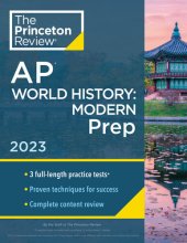 book Princeton Review AP World History: Modern Prep, 2023: 3 Practice Tests + Complete Content Review + Strategies & Techniques