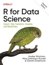 book R for Data Science: Import, Tidy, Transform, Visualize, and Model Data