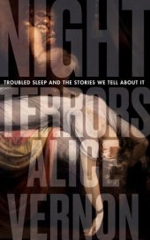 book Night Terrors: Troubled Sleep and the Stories We Tell About It