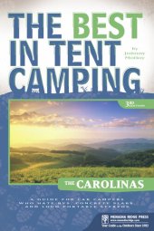 book The Best in Tent Camping: The Carolinas: A Guide for Car Campers Who Hate RVs, Concrete Slabs, and Loud Portable Stereos