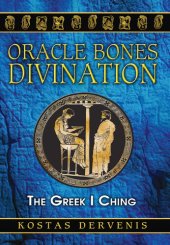 book Oracle Bones Divination: The Greek I Ching