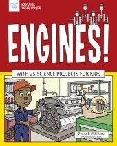 book Engines!: With 25 Science Projects for Kids