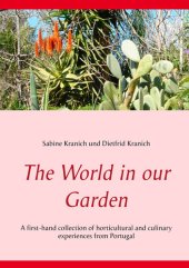 book The World in our Garden: A first-hand collection of horticultural and culinary experiences from Portugal