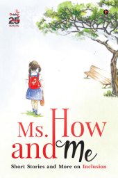 book Ms. How and Me: Short Stories and More on Inclusion