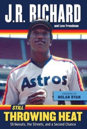 book Still Throwing Heat: Strikeouts, the Streets, and a Second Chance