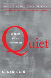 book Quiet: El poder de los introvertidos / Quiet: The Power of Introverts in a World That Can't Stop Talking