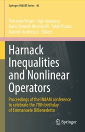 book Harnack Inequalities and Nonlinear Operators: Proceedings of the INdAM conference to celebrate the 70th birthday of Emmanuele DiBenedetto