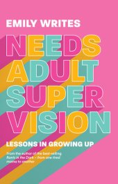 book Needs Adult Supervision: Lessons in Growing Up