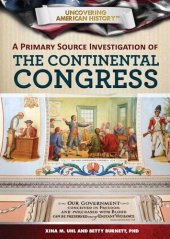 book A Primary Source Investigation of the Continental Congress