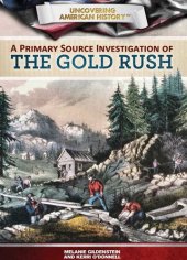 book A Primary Source Investigation of the Gold Rush