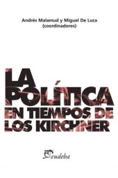 book La política en tiempos de los Kirchner