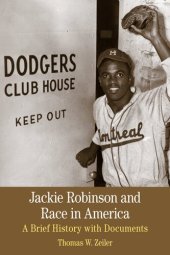 book Jackie Robinson and Race in America: A Brief History with Documents