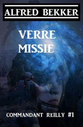 book Commandant Reilly #1: Verre Missie