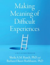 book Making Meaning of Difficult Experiences: A Self-Guided Program