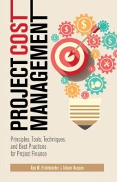 book Project Cost Management: Principles, Tools, Techniques, and Best Practices for Project Finance