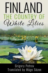 book Finland, The Country of White Lilies