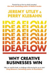 book Ideaflow: Why Creative Businesses Win