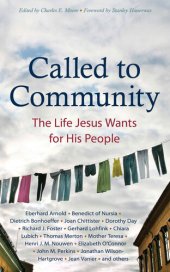 book Called to Community: The Life Jesus Wants for His People