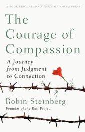 book The Courage of Compassion: A Journey from Judgment to Connection