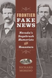 book Frontier Fake News: Nevada's Sagebrush Humorists and Hoaxsters