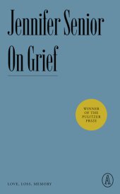 book On Grief: Love, Loss, Memory