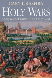 book Holy Wars: 3000 Years of Battles in the Holy Land