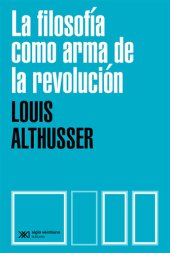 book La filosofía como arma de la revolución: Respuesta a ocho preguntas