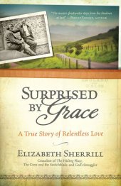 book Surprised by Grace: A True Story of Relentless Love