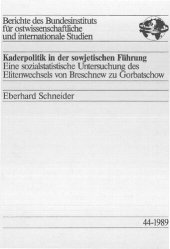 book Kaderpolitik in der sowjetischen Führung : Eine sozialstatistische Untersuchung des Elitenwechsels von Breschnew zu Gorbatschow