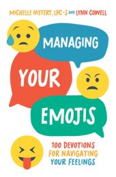 book Managing Your Emojis: 100 Devotions for Navigating Your Feelings