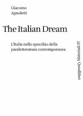 book The Italian Dream. L'Italia nello specchio della paraletteratura contemporanea