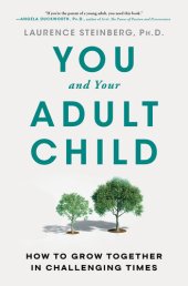 book You and Your Adult Child: How to Grow Together in Challenging Times