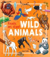 book Ready, Set, Draw!: Wild Animals