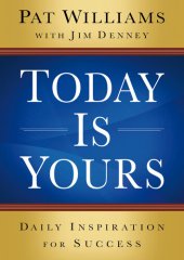 book Today Is Yours: Daily Inspiration For Success