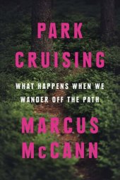 book Park Cruising: What Happens When We Wander Off the Path