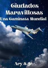 book Ciudades Maravillosas Una Caminata Mundial