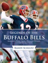 book Legends of the Buffalo Bills: Marv Levy, Bruce Smith, Thurman Thomas, and Other Bills Stars