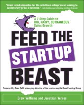 book Feed the Startup Beast: A 7-Step Guide to Big, Hairy, Outrageous Sales Growth