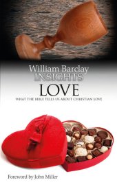 book Insights: Love: What the Bible Tells Us About Christian Love